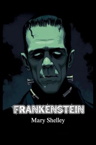 Frankenstein Frankenstein von Independently published