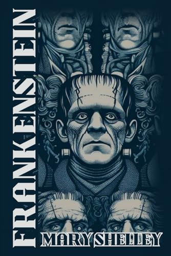 Frankenstein: (Serpent Books Edition)