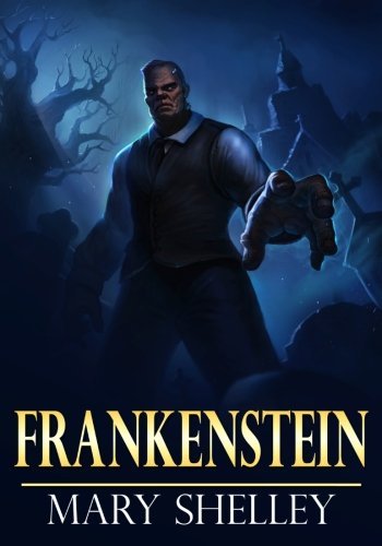 Frankenstein: (The Original 1818 'Uncensored' Edition) von CreateSpace Independent Publishing Platform