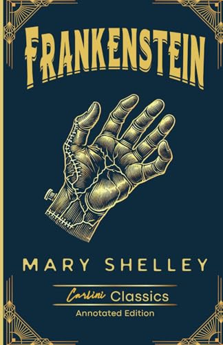 Frankenstein: Annotated Edition Frankenstein: Annotated Edition von Independently published