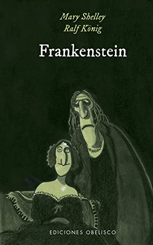 Frankenstein: Frankenstein de Mary Shelley (Narrativa) von OBELISCO (DISBOOK)