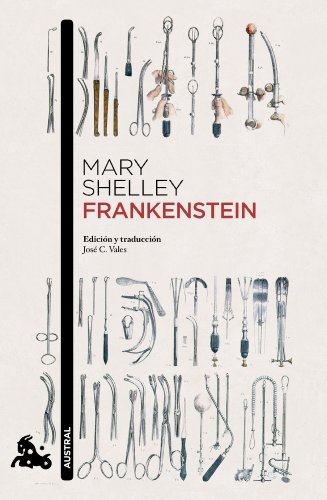 Frankenstein: Introducción y traducción de José C. Vales (Clásica) von Austral