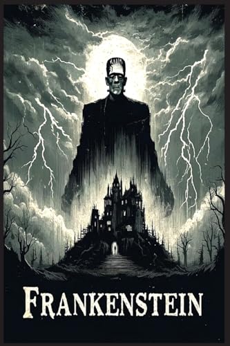 Frankenstein: Le Prométhée Moderne von Autri Books