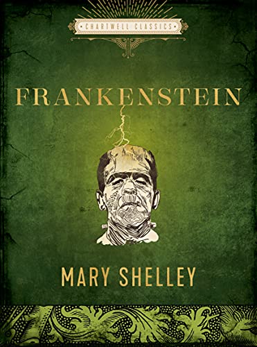 Frankenstein: Or. the Modern Prometheus (Chartwell Classics) von Chartwell Books