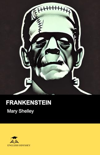 Frankenstein: Short Stories in English for Beginners: Read for pleasure at your level, expand your vocabulary and learn English the fun way! Frankenstein: Short Stories in English for Beginners: Read for pleasure at your level, expand your vocabulary and learn English the fun way! von Independently published