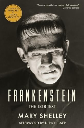 Frankenstein: The 1818 Text Frankenstein: The 1818 Text
