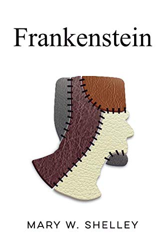 Frankenstein: The Modern Prometheus