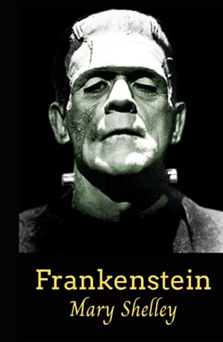 Frankenstein: The Original 1818 text of Mary Shelley Frankenstein: The Original 1818 text of Mary Shelley von Independently published