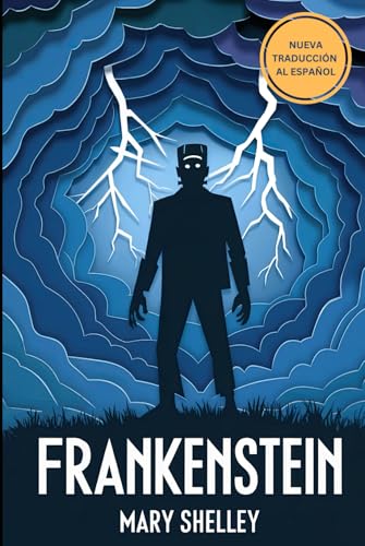 Frankenstein: Una nueva traducción Frankenstein: Una nueva traducción von Independently published