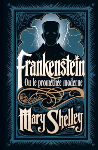 Frankenstein: ou, le Prométhée moderne Frankenstein: ou, le Prométhée moderne von Independently published