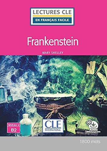 Frankestein Lecture FLE - niveau B2 Frankestein Lecture FLE - niveau B2 von CLE INTERNAT