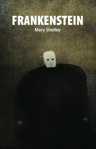 Mary Shelley | Frankenstein: The Original 1818 Complete Text with Exclusive Illustration – Includes Author Biography, In-Depth Analysis, Bonus Playlist, and Unique Artwork Mary Shelley | Frankenstein: The Original 1818 Complete Text with Exclusive Illustration – Includes Author Biography, In-Depth Analysis, Bonus Playlist, and Unique Artwork von Independently published