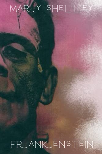 Mary Shelley's Frankenstein; or, the Modern Prometheus 1818 Mary Shelley's Frankenstein; or, the Modern Prometheus 1818 von Independently published