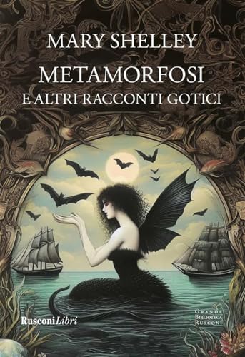 Metamorfosi e altri racconti gotici. Ediz. integrale (Grande biblioteca Rusconi) von Rusconi Libri