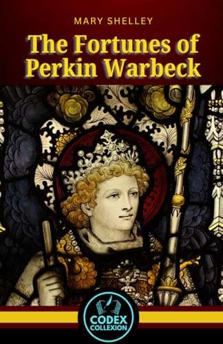 The Fortunes of Perkin Warbeck: Gothic Shadows and Royal Bloodlines: A Historical and romantic Fiction of Identity and Political Power" The Fortunes of Perkin Warbeck: Gothic Shadows and Royal Bloodlines: A Historical and romantic Fiction of Identity and Political Power"