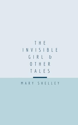 The Invisible Girl & Other Tales The Invisible Girl & Other Tales von Independently published