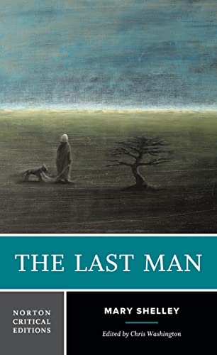The Last Man: A Norton Critical Edition (The Norton Critical Editions, Band 0)