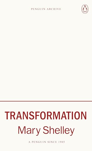 Transformation: Mary Shelley (Penguin Archive) von Random House