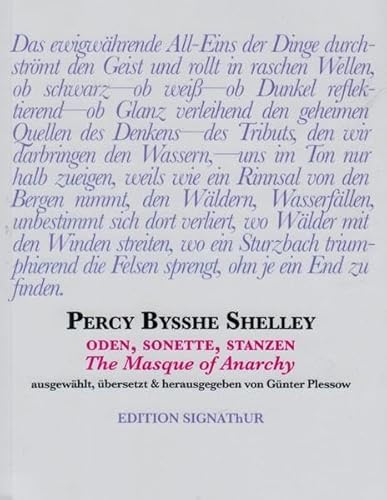 PERCY BYSSHE SHELLEY Oden, Sonette, Stanzen, The Masque of Anarchy: - ausgewählt, übersetzt & herausgegeben von Günter Plessow