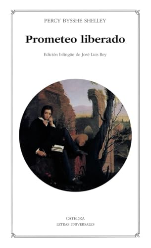 Prometeo liberado (Letras Universales) von Ediciones Cátedra