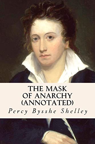 The Mask of Anarchy (annotated) von Createspace Independent Publishing Platform