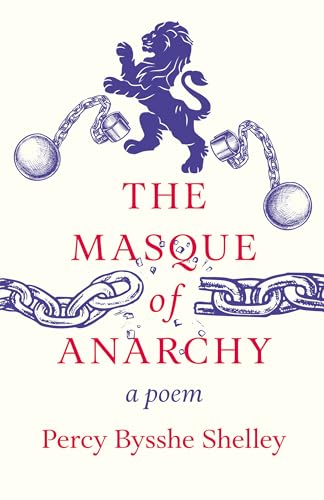 The Masque of Anarchy: A Poem von Ragged Hand - Read & Co.
