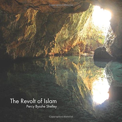 The Revolt of Islam: A Poem In Twelve Cantos