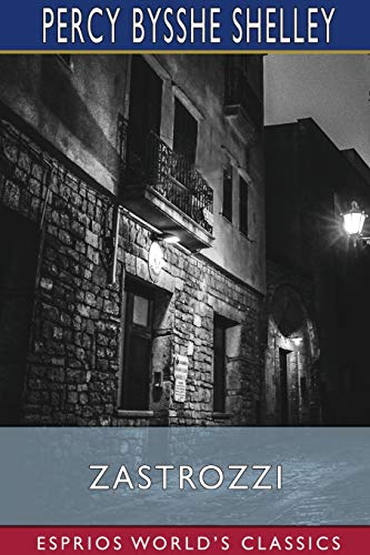 Zastrozzi (Esprios Classics) von Blurb
