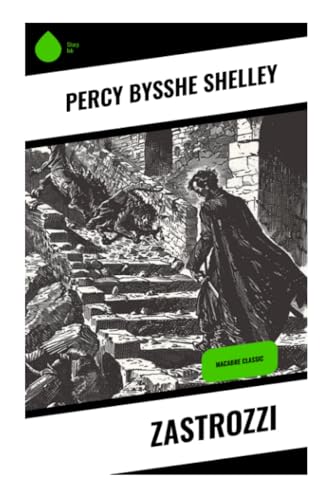 Zastrozzi: Macabre Classic