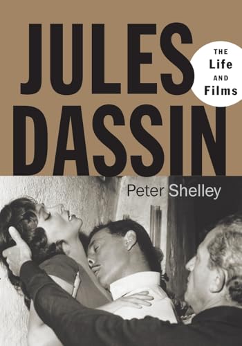 Jules Dassin: The Life and Films