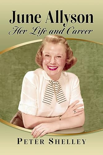 June Allyson: Her Life and Career von McFarland & Co Inc