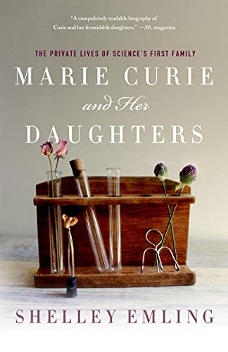 Marie Curie and Her Daughters: The Private Lives of Science's First Family von St. Martin's Griffin
