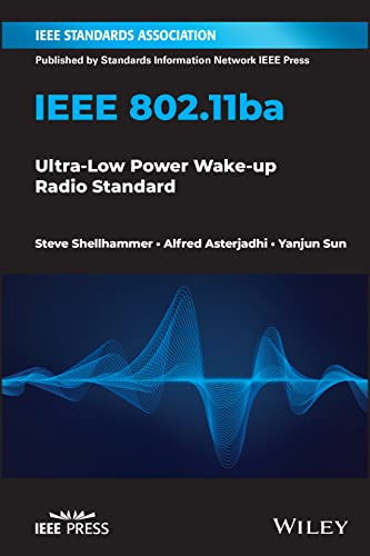 IEEE 802.11ba: Ultra-Low Power Wake-up Radio Standard von Wiley-IEEE Press