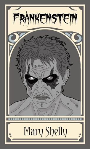 Frankenstein; or, The Modern Prometheus Frankenstein; or, The Modern Prometheus von NRM Books