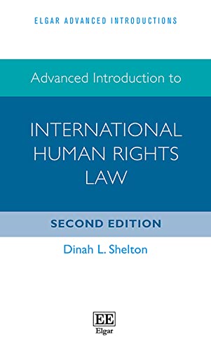 Advanced Introduction to International Human Rights Law (Elgar Advanced Introductions)
