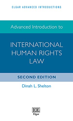 Advanced Introduction to International Human Rights Law (Elgar Advanced Introductions) von Edward Elgar Publishing