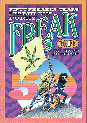 Fifty Freakin' Years of the Fabulous Furry Freak Brothers von Fanfare