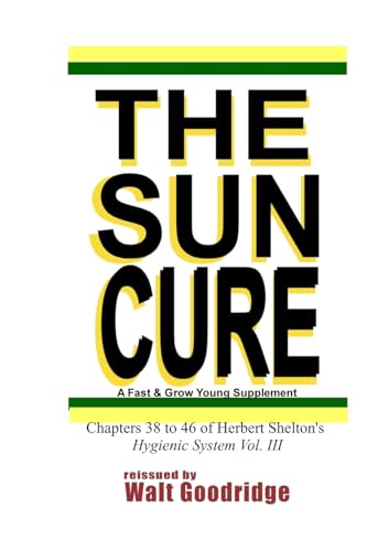 The Sun Cure: A Fast & Grow Young Supplement