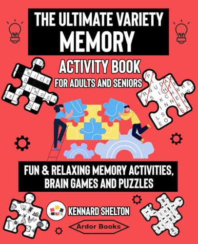 The Ultimate Variety Memory Activity Book For Adults and Seniors: Fun & Relaxing Memory Activities, Brain Games and Puzzles von Nielsen