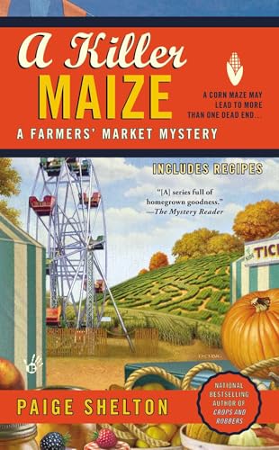A Killer Maize (A Farmers' Market Mystery, Band 4)