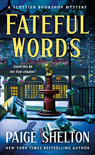 Fateful Words: A Scottish Bookshop Mystery (Scottish Bookshop Mysteries, Band 8) von Minotaur Books,US