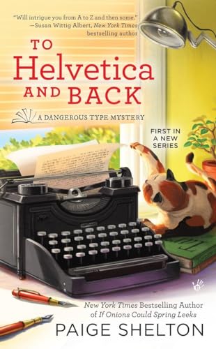 To Helvetica and Back: A Dangerous Type Mystery