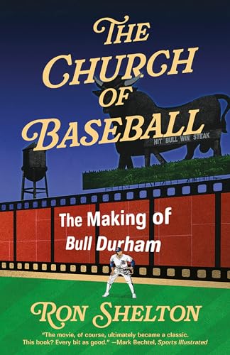 The Church of Baseball: The Making of Bull Durham von Knopf Doubleday Publishing Group