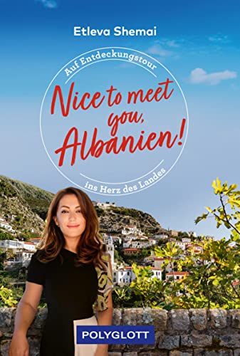 Nice to meet you, Albanien! (POLYGLOTT Nice to meet you)