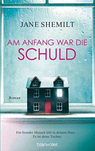 Am Anfang war die Schuld: Roman