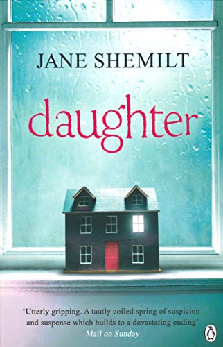 Daughter: The Gripping Sunday Times Bestselling Thriller and Richard & Judy Phenomenon von Penguin