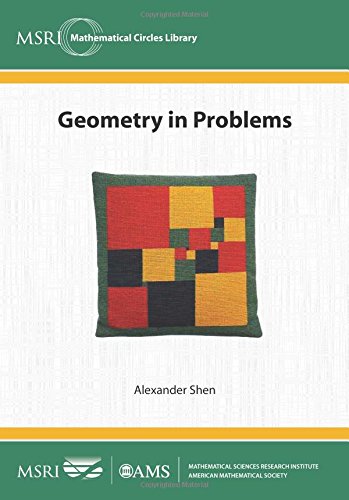 Geometry in Problems (MSRI Mathematical Circles Library) von American Mathematical Society