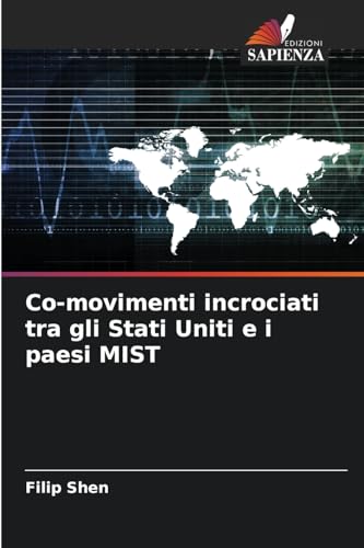Co-movimenti incrociati tra gli Stati Uniti e i paesi MIST: DE von Edizioni Sapienza