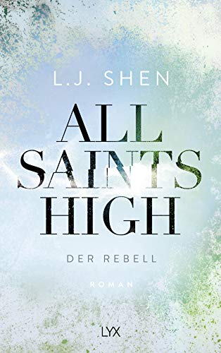 All Saints High - Der Rebell: roman
