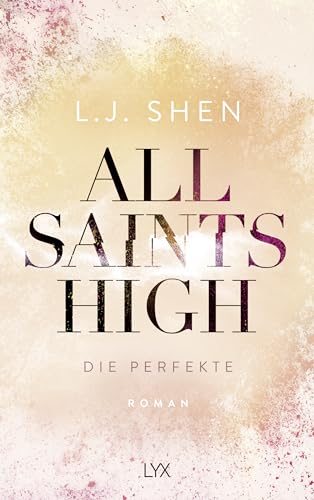 All Saints High - Die Perfekte All Saints High - Die Perfekte von LYX